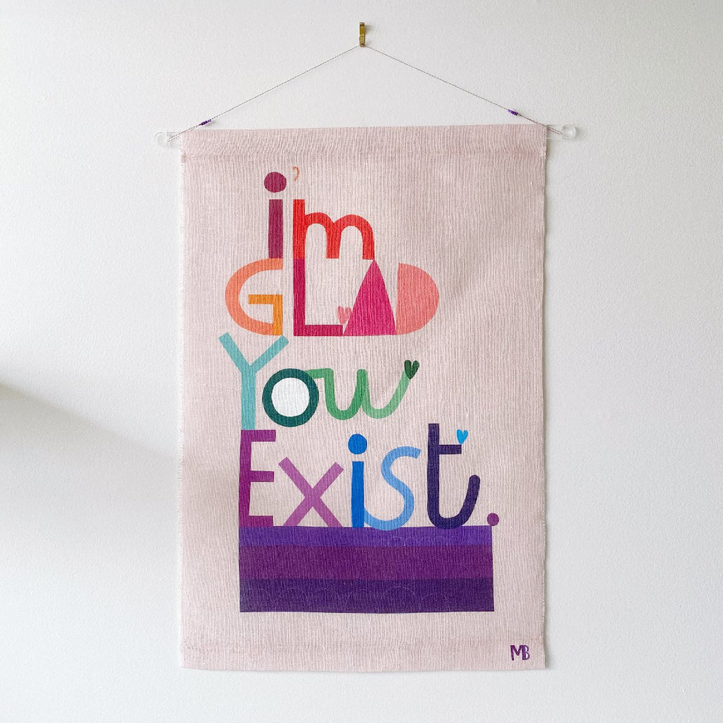 Miriam Bereson | glad you exist linen wall hanging | large